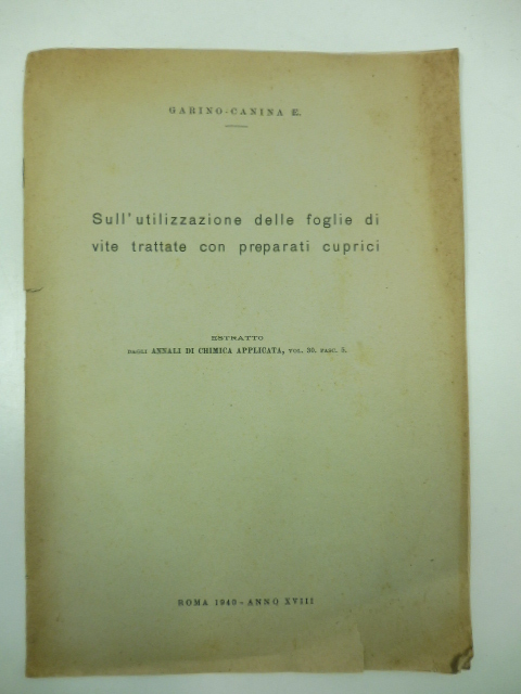 Sull'utilizzazione delle foglie di vite trattate con preparati cuprici Estratto dagli Annali di Chimica Applicata, vol.30, fasc. 5